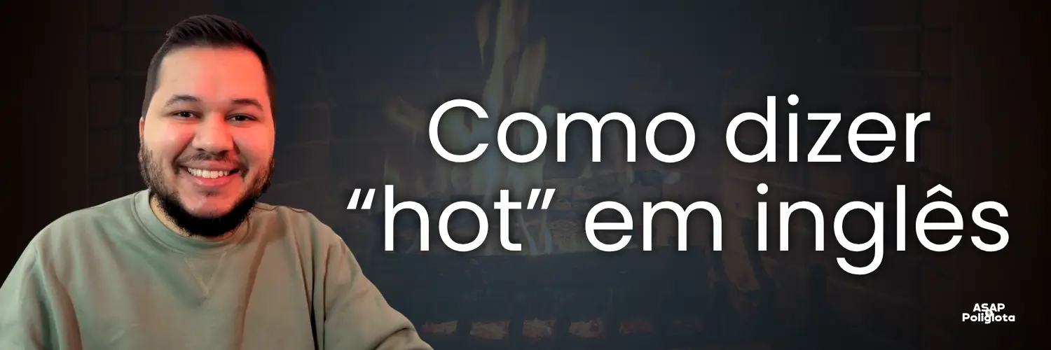 Hot em inglês