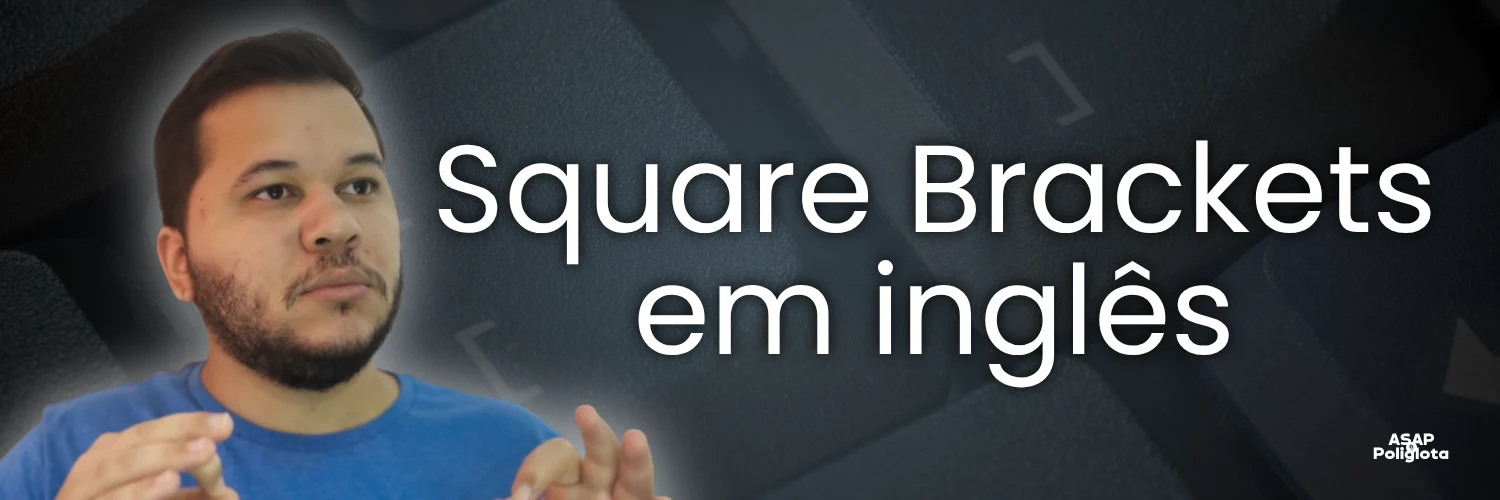 Square Brackets em inglês