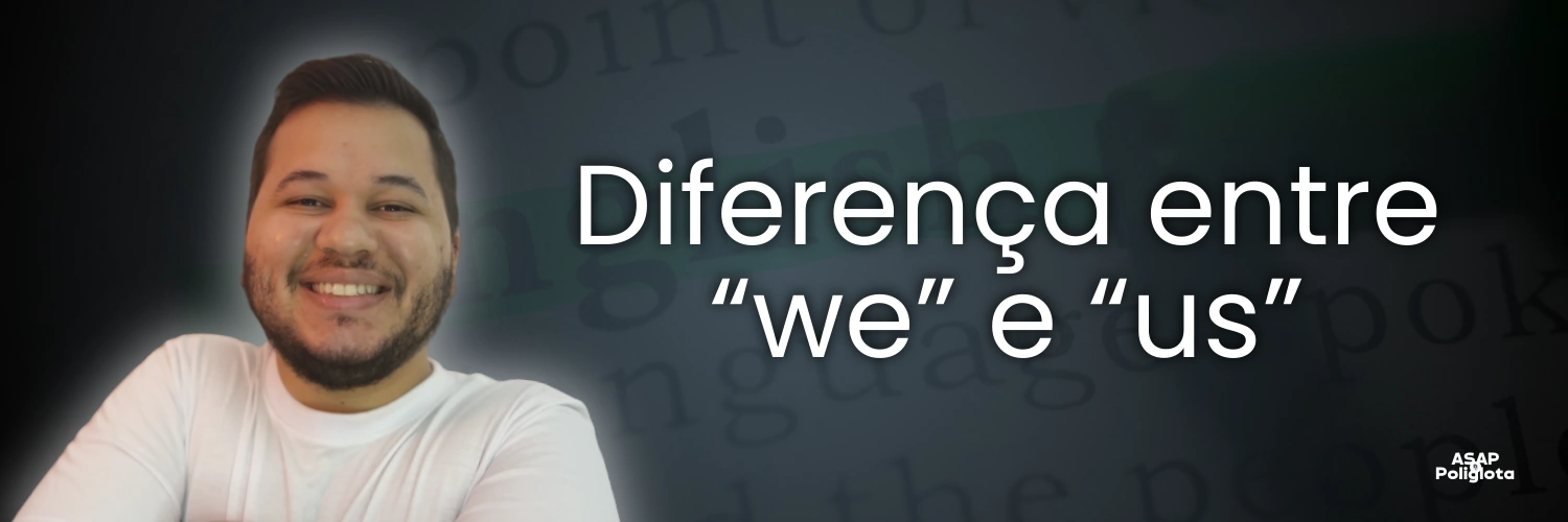 Diferença entre we e us