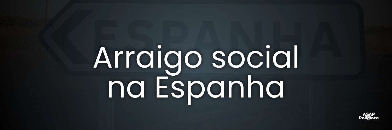 arraigo social na espanha