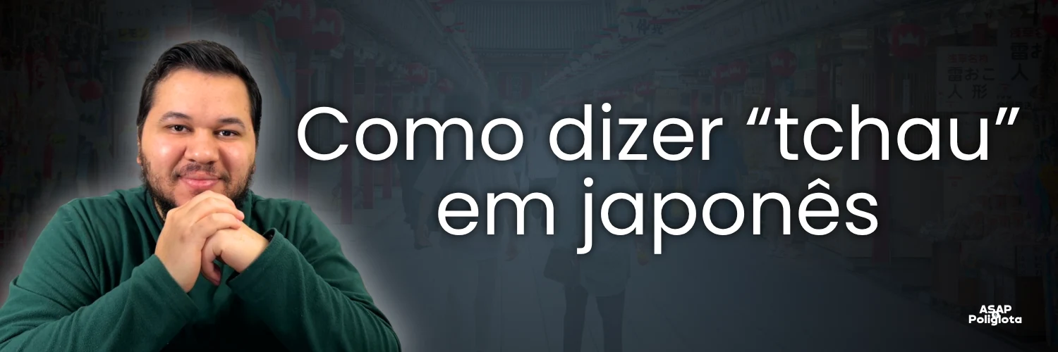 tchau em japonês